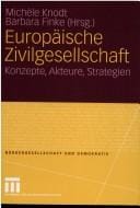 Europäische Zivilgesellschaft: Konzepte, Akteure, Strategien (Bürgergesellschaft und Demokratie) (German Edition)