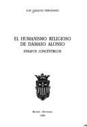El humanismo religioso de Dámaso Alonso