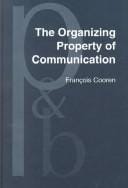 The organizing property of communication
