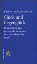Gl uck und Gegengl uck: philosophische und theologische Variationen  uber einem allt aglichen Begriff