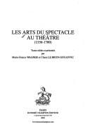 Les arts du spectacle au théâtre (1550-1700)