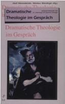 Dramatische Theologie im Gespr©Þch