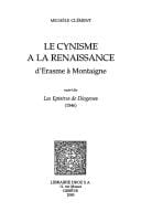 Le cynisme à la renaissance d'Erasme à Montaigne
