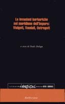 Le invasioni barbariche nel Meridione dell'impero: Visigoti, Vandali, Ostrogoti
