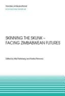 Skinning the skunk - facing Zimbabwean futures