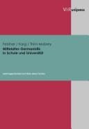 Mittelalter-Germanistik in Schule und Universit at: Leistungspotenzial und Ziele eines Faches