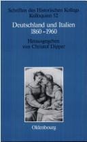 Deutschland und Italien 1860 - 1960: politische und kulturelle Aspekte im Vergleich