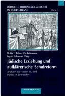 Jüdische Erziehung und aufklärerische Schulreform