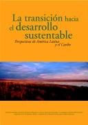 La transición hacia el desarrollo sustentable