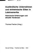 Ausländlische Unternehmen und einheimische Eliten in Lateinamerika