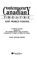 Contemporary Canadian theatre, new world visions