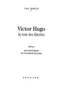 Victor Hugo, la voix des libertés
