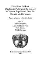 FACES FROM THE PAST: DIACHRONIC PATTERNS IN THE BIOLOGY OF HUMAN POPULATIONS FROM THE...; ED. BY MARINA FAERMAN