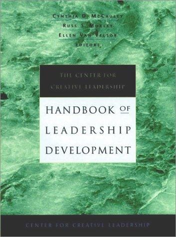 The Center for Creative Leadership handbook of leadership development