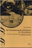 Die Vereinnahmung des Individuums im Universalismus