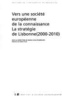 Vers une société européenne de la connaissance, la stratégie de Lisbonne (2000-2010)