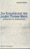Die Romankunst des jungen Thomas Mann: "Buddenbrooks" und "K onigliche Hoheit"