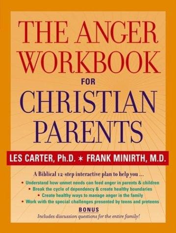 The anger workbook for Christian parents