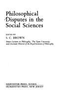 Philosophical disputes in the social sciences