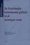 De Nederlandse buitenlandse politiek in de twintigste eeuw