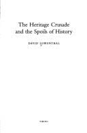 The heritage crusade and the spoils of history