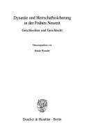 Zeitschrift f ur Historische Forschung. Beiheft 28: Dynastie und Herrschaftssicherung in der Fr uhen Neuzeit