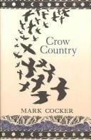 CROW COUNTRY: A MEDITATION ON BIRDS, LANDSCAPE AND NATURE