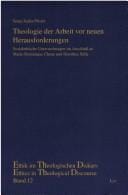 Theologie der Arbeit vor neuen Herausforderungen