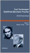 Carl Zuckmayer, Gottfried Bermann-Fischer, Briefwechsel: mit den Briefen von Alice Herdan-Zuckmayer und Brigitte Bermann Fischer, 2 Bde