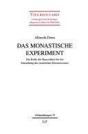 Das monastische Experiment