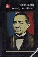 Juárez y su México