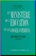 Le Ministère de l'éducation et le Conseil supérieur