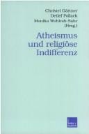 Atheismus und religiöse Indifferenz (Veröffentlichungen der Sektion Religionssoziologie der Deutschen Gesellschaft für Soziologie) (German Edition)