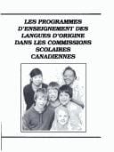 Les programmes d'enseignement des langues d'origine dans les commissions scolaires canadiennes