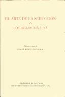 El arte de la seducción en los siglos XIX y XX