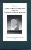 Geistigbehinderte Menschen - im Gef uge von Gesellschaft, Diakonie und Kirche