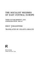 The socialist regimes of East Central Europe