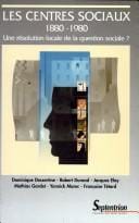 Les centres sociaux, 1880-1980