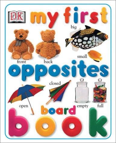 My first opposites board book