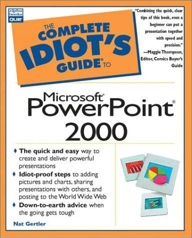The complete idiot's guide to Microsoft PowerPoint 2000