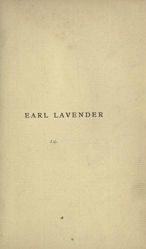 A full and true account of the wonderful mission of Earl Lavender