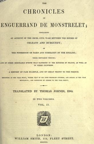The chronicles of Enguerrand de Monstrelet