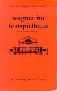 Wagner im festspielhaus
