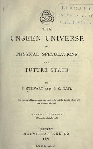 The unseen universe, or, Physical speculations on a future state