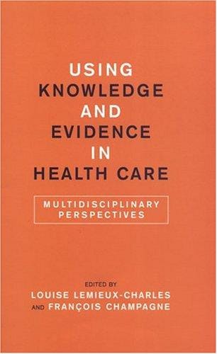 Using knowledge and evidence in health care