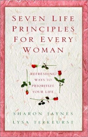 Seven Life Principles for Every Woman