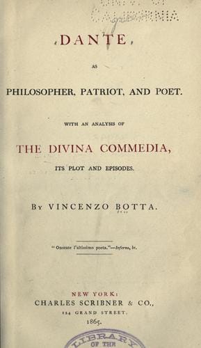 Dante As Philosopher, Patriot And Poet