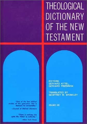Theological dictionary of the New Testament