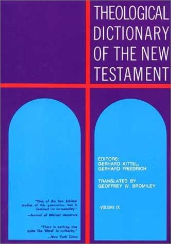 Theological dictionary of the New Testament
