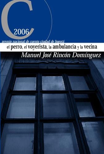 El perro, el voyerista, la ambulancia y la vecina